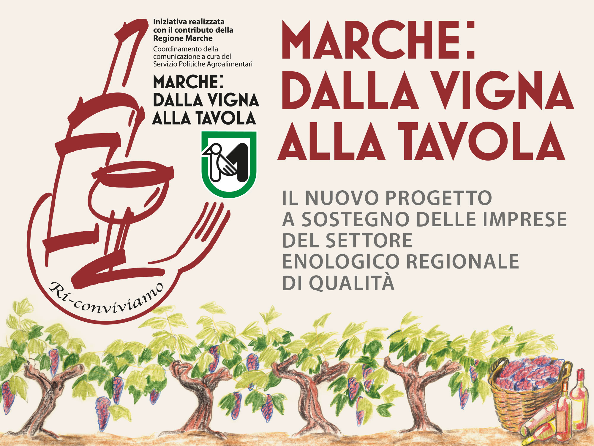Marche: dalla vigna alla tavola. Ri-Conviviamo Marche: dalla vigna alla tavola. Ri-Conviviamo: un calendario di degustazioni enogastronomica a sostegno della filiera produttiva e della ristorazione marchigiana